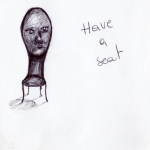 Have a seat Have a seat
