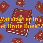 Wat staat er in het Grote Boek??? Wat staat er in het Grote Boek???