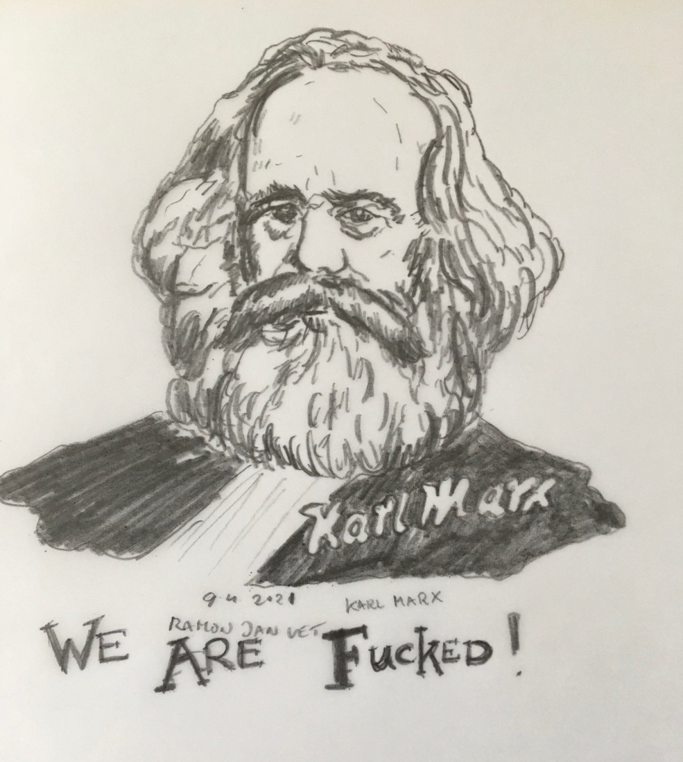 Karl Marx 'We Are Fucked'