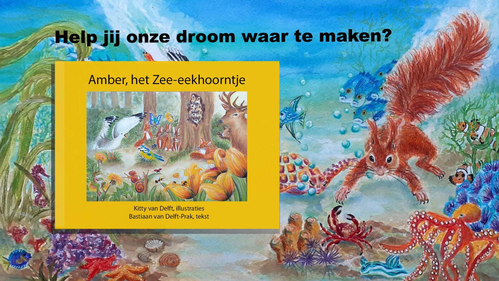 Amber het Zee-eekhoorntje crowdfunding campagne