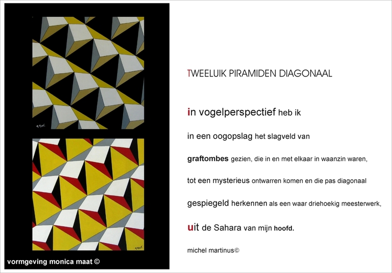Gedicht 'Piramiden in diagonaal' van Michel Martinus uit het boek: 'De schoonheid van Geometrie' van Monica Maat en Michel Martinus