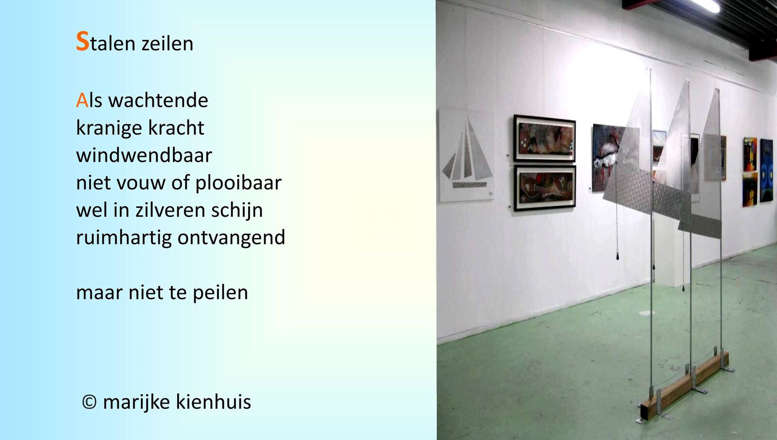 Installatie: De zeilen zijn gehesen met gedicht van Marijke Kienhuis