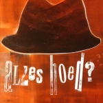 alles hoed?