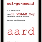 Niet - wel-ge-meend.