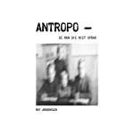 Antropo - De Man Die Niet Sprak.