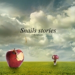 Snails stories