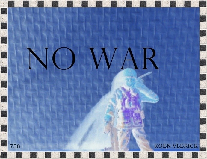 NO WAR 738