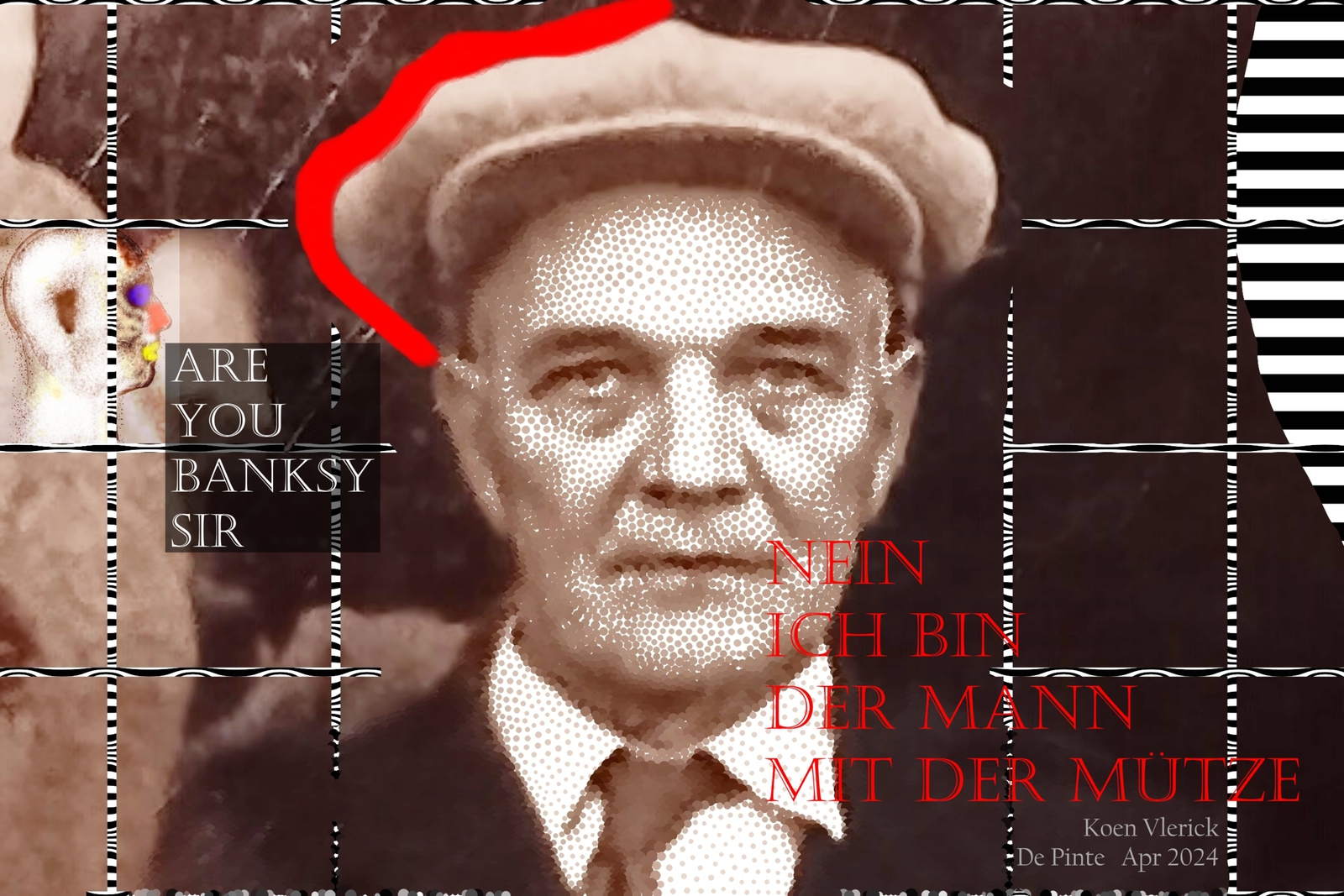 ARE YOU BANKSY SIR NEIN ICH BIN DER MANN MIT DER MÜTZE