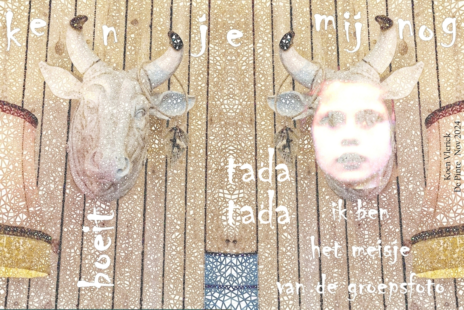 KEN JE MIJ NOG TADA TADA