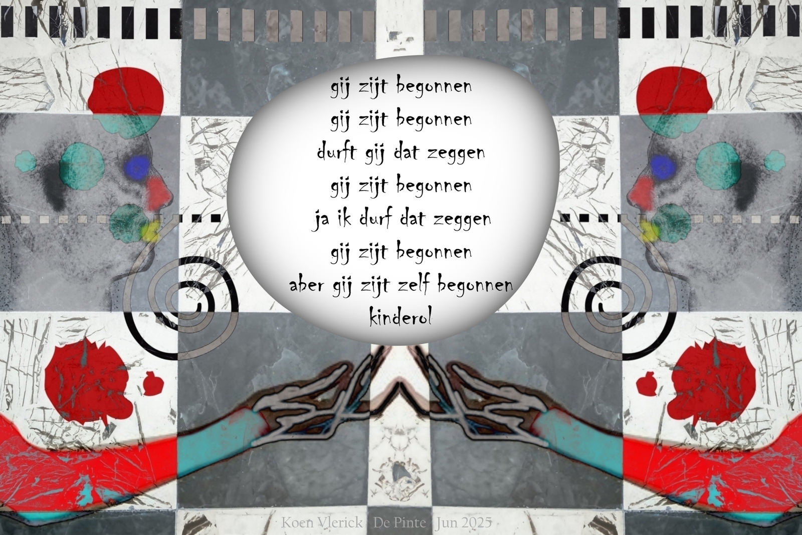 & daarbij al wat ge zegt zijt ge zelf