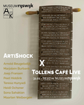 Exhibition and event Arti-Shock X Tollens Café Live - Museum Rijswijk 