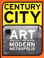 2001century cities by emma dexter london modern tate