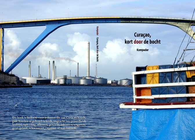 Curaçao, kort door de bocht