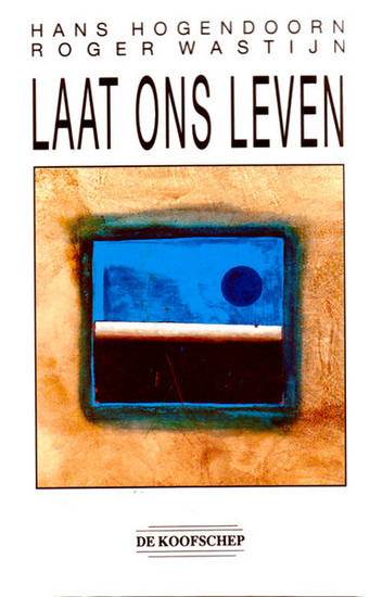 'Laat ons leven'