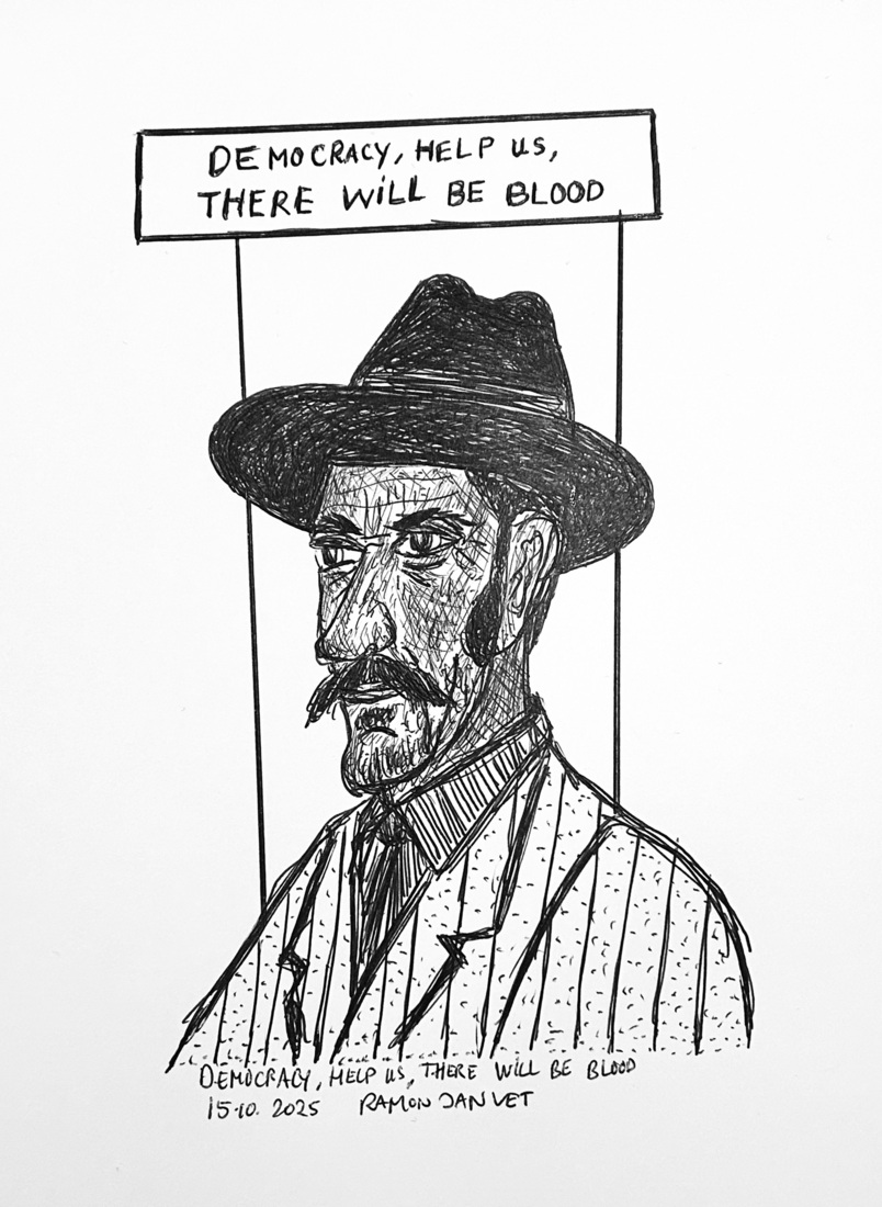 Democracy, Help Us, There Will Be Blood