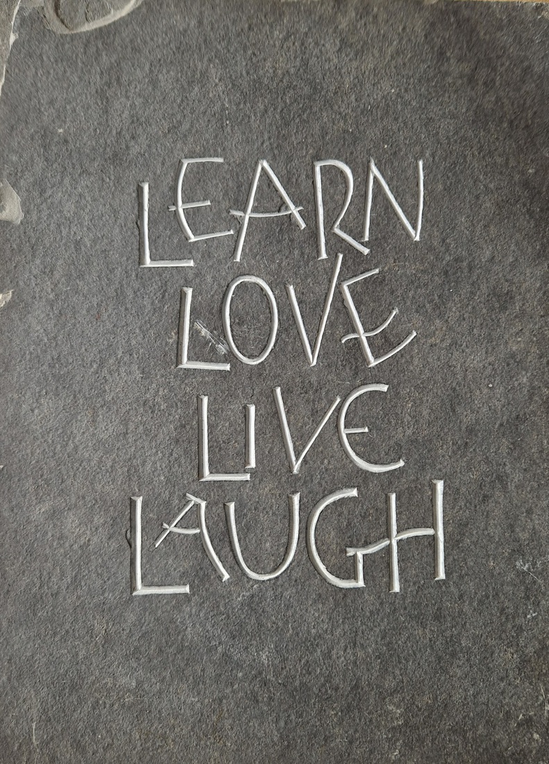 Learn, love, live, laugh