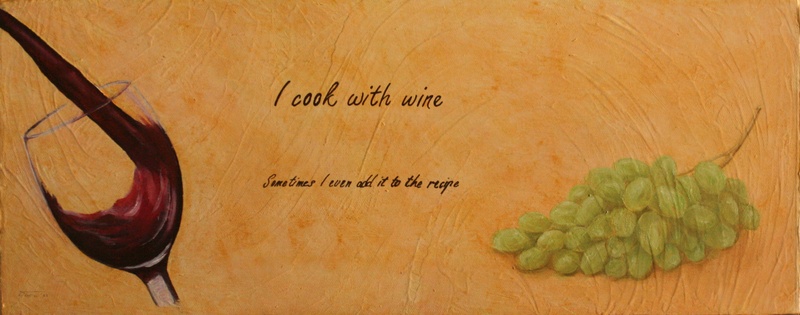 I cook with wine