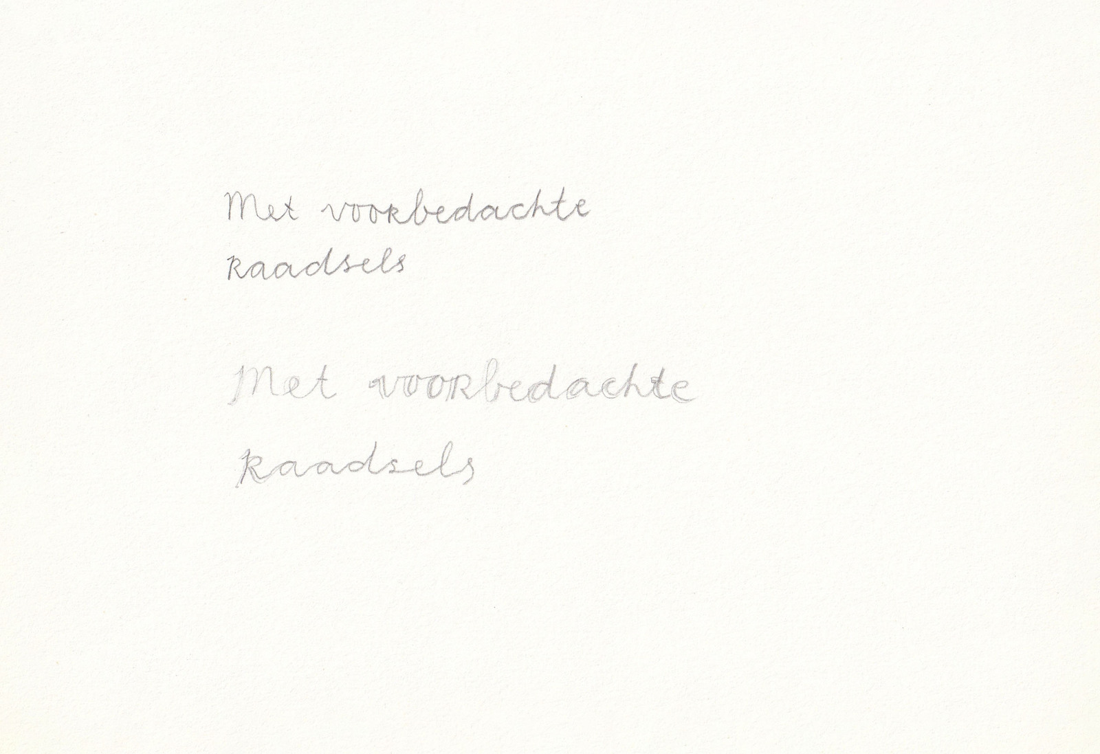 Met voorbedachte raadsels