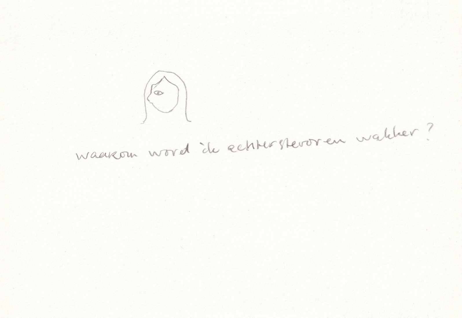 Waarom word ik achterstevoren wakker?