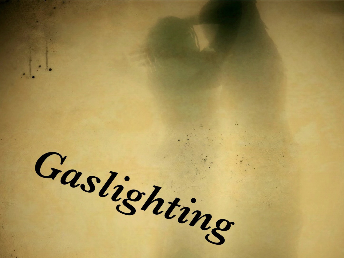 Gaslighting