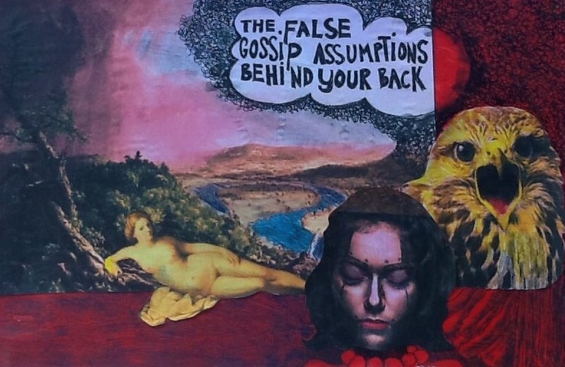 Outsider art ; THE FALSE GOSSIP ASSUMPTIONS BEHIND YOUR BACK