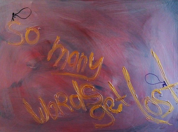 So many words get lost (3)