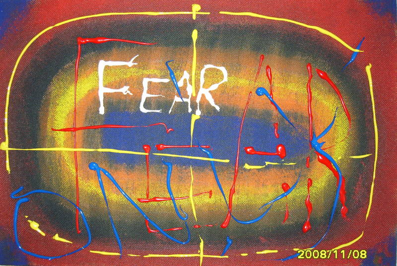 Fear only fear (itself)