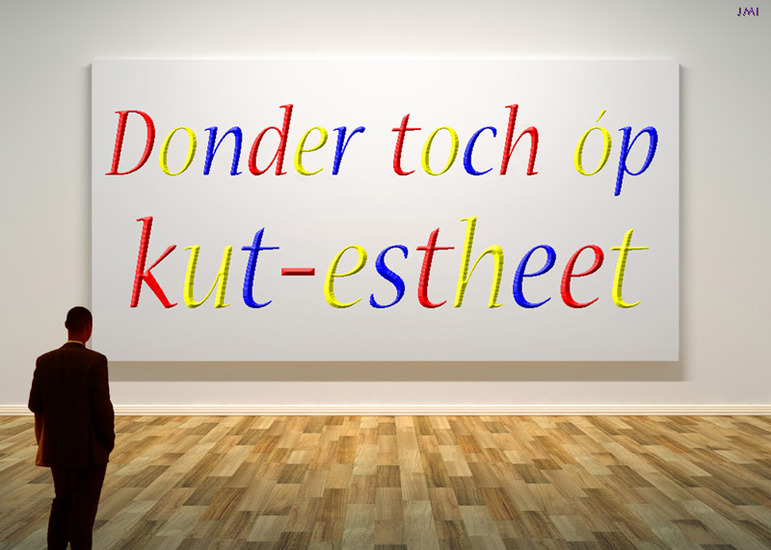 Donder toch óp kut-estheet